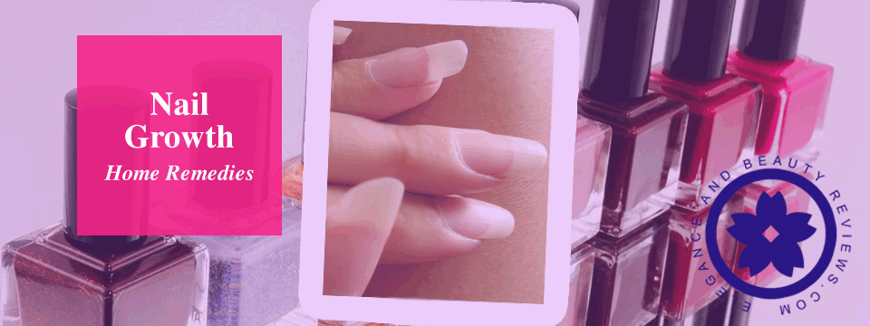 Home Remedies for Nail Growth