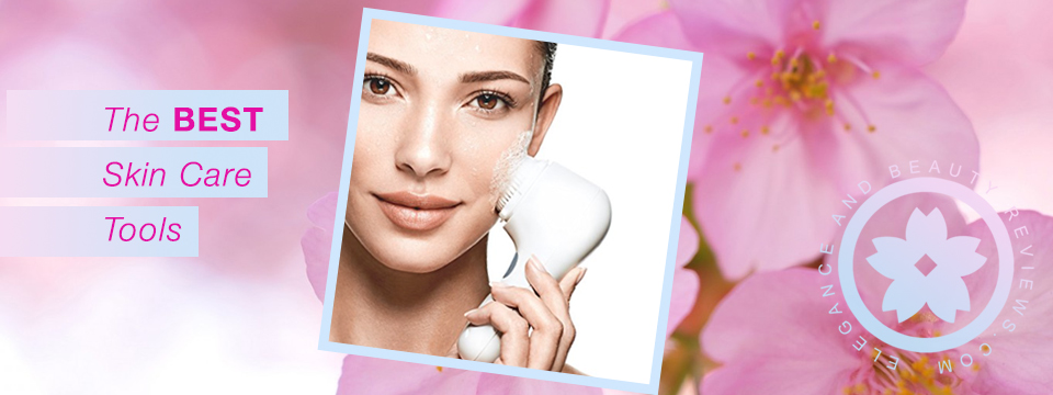 Skin Care Tools Every Woman Should Own