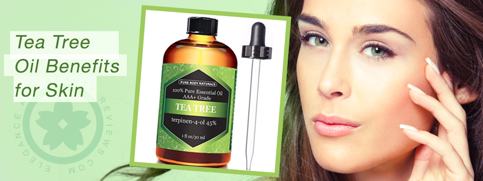 Tea Tree Oil Benefits for Skin